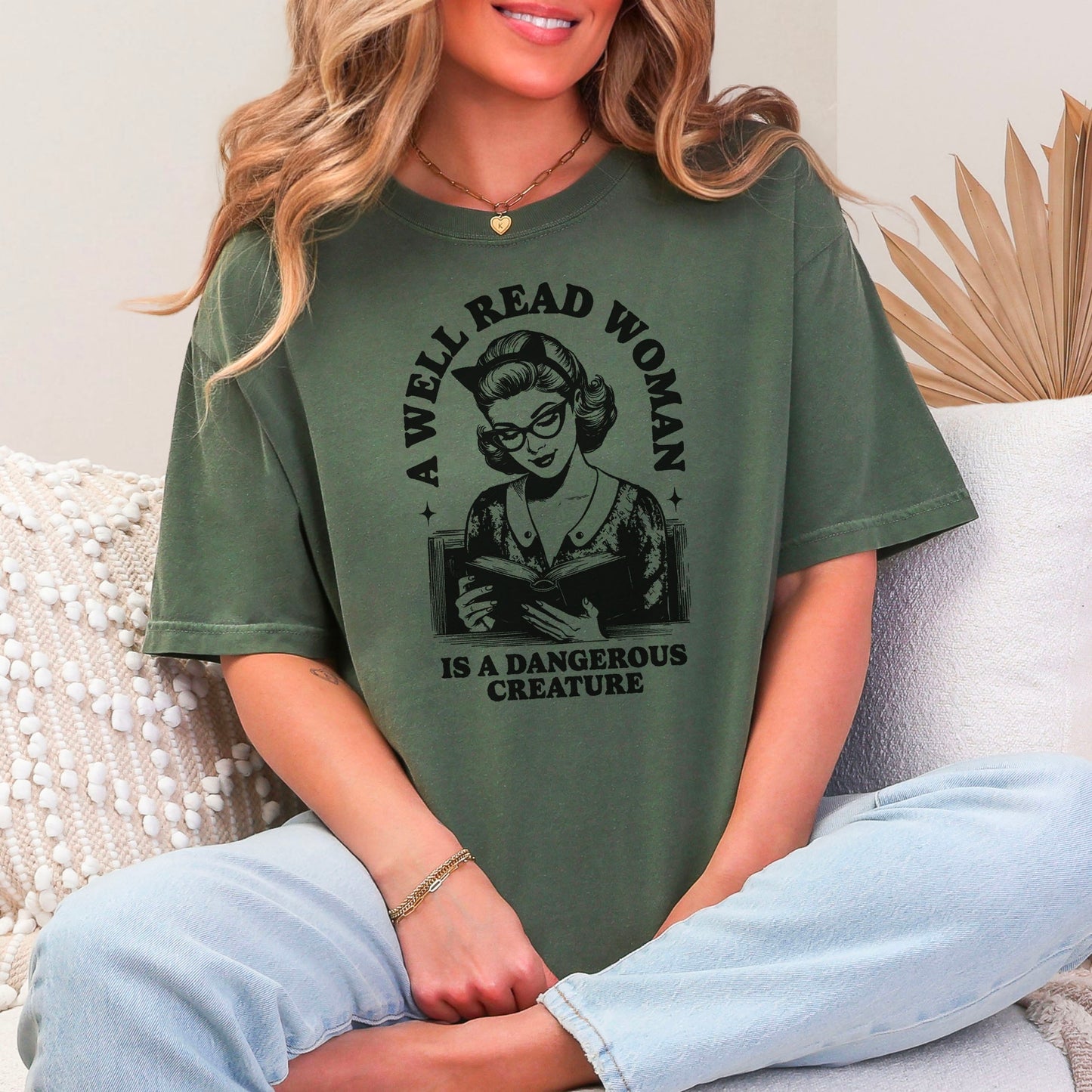A Well Read Woman Is A Dangerous Creature Comfort Colors Shirt