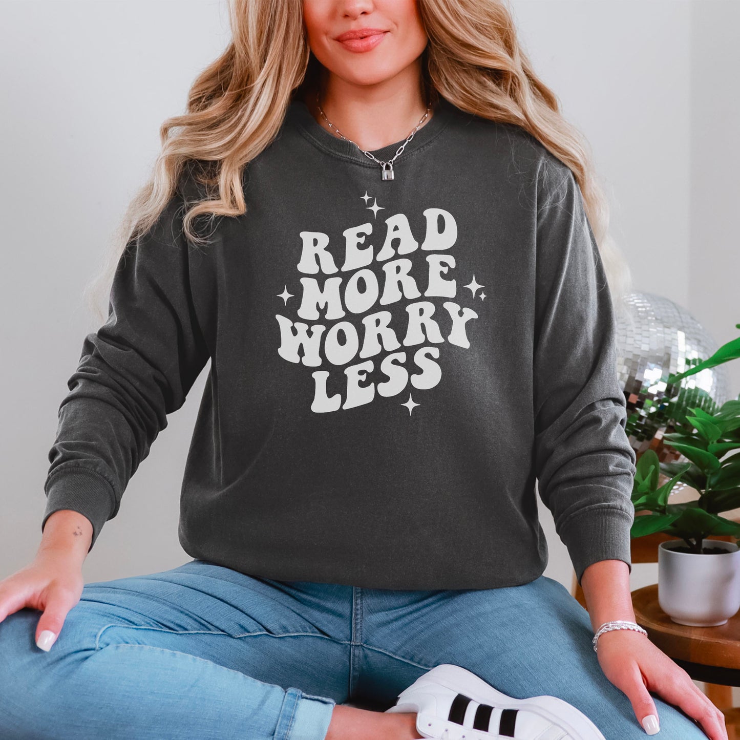Read More Worry Less Comfort Colors Heavyweight Long Sleeve Shirt