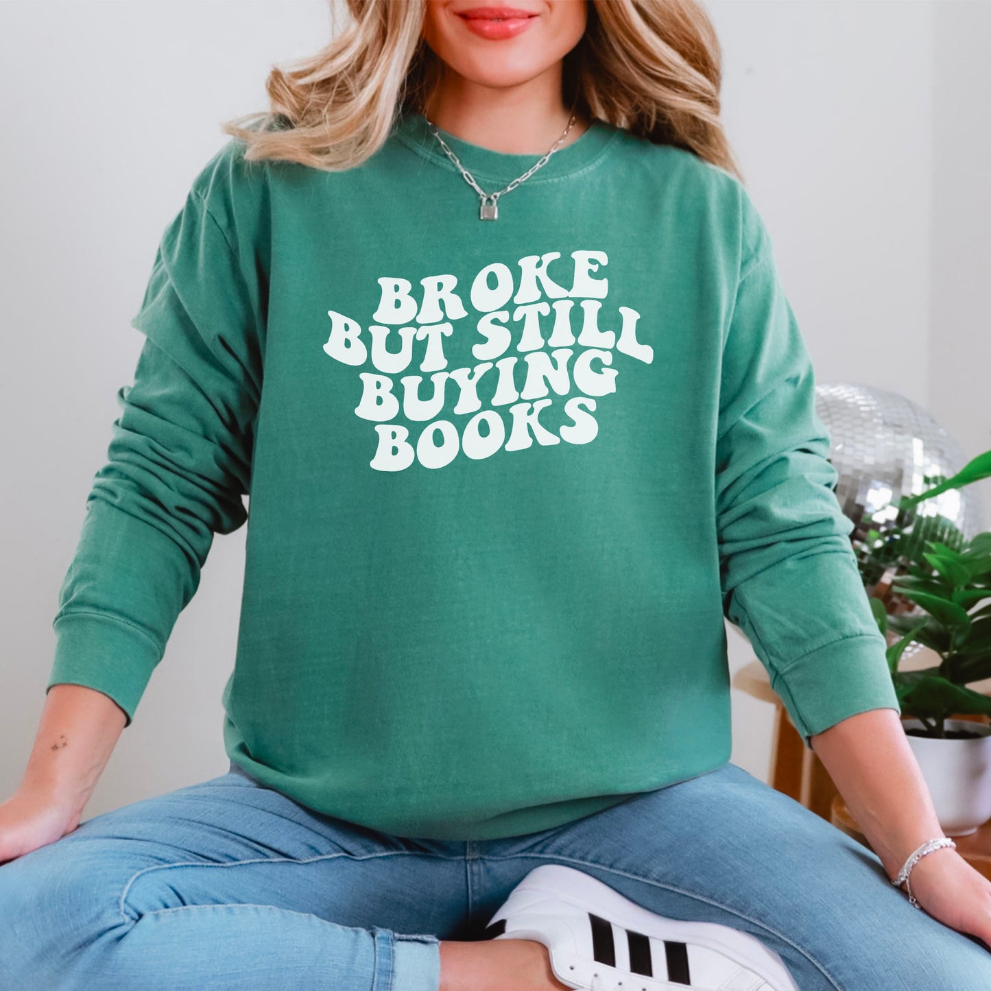 Broke But Still Buying Books Comfort Colors Long Sleeve Shirt