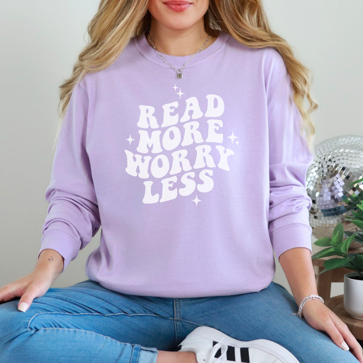 Read More Worry Less Comfort Colors Heavyweight Long Sleeve Shirt