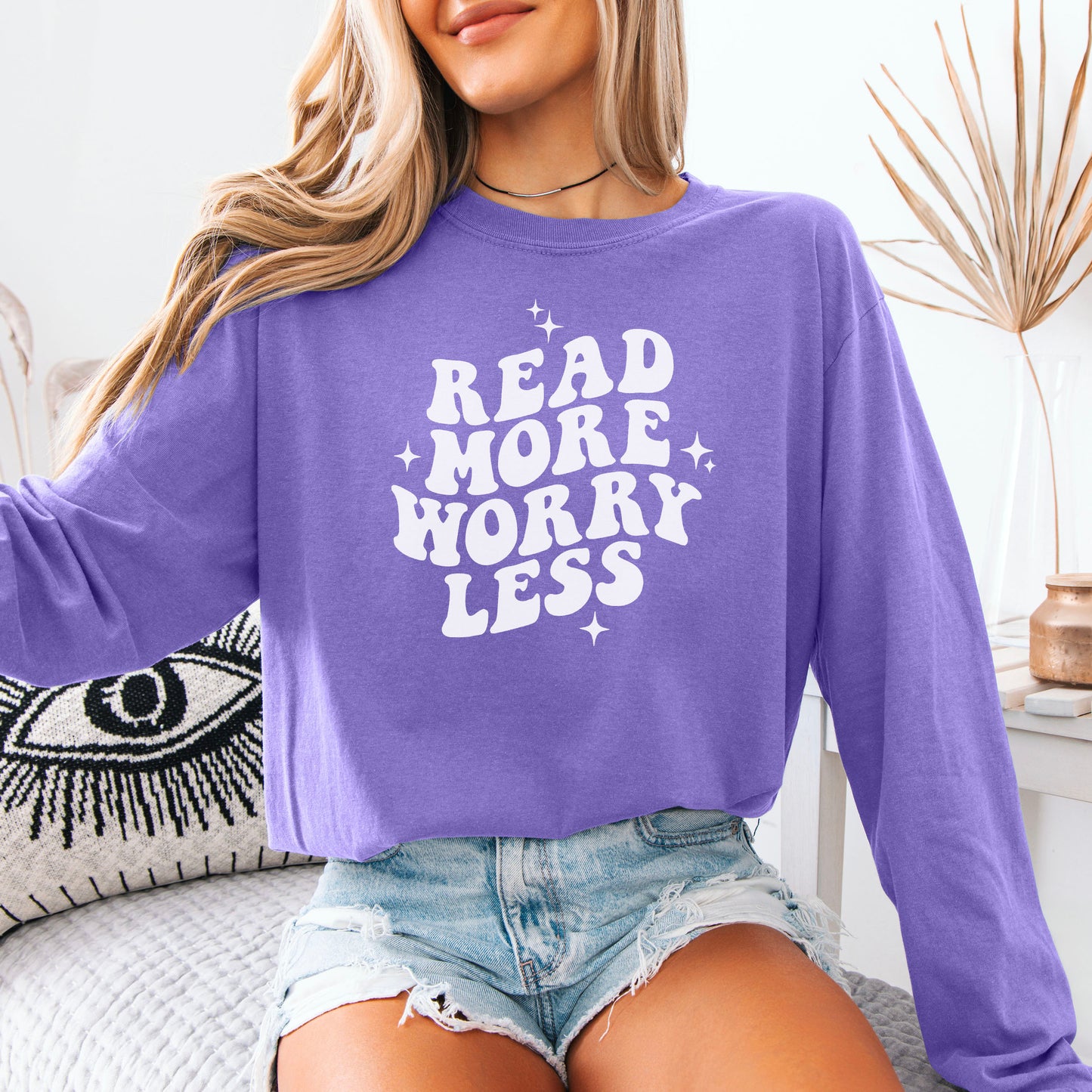 Read More Worry Less Comfort Colors Heavyweight Long Sleeve Shirt