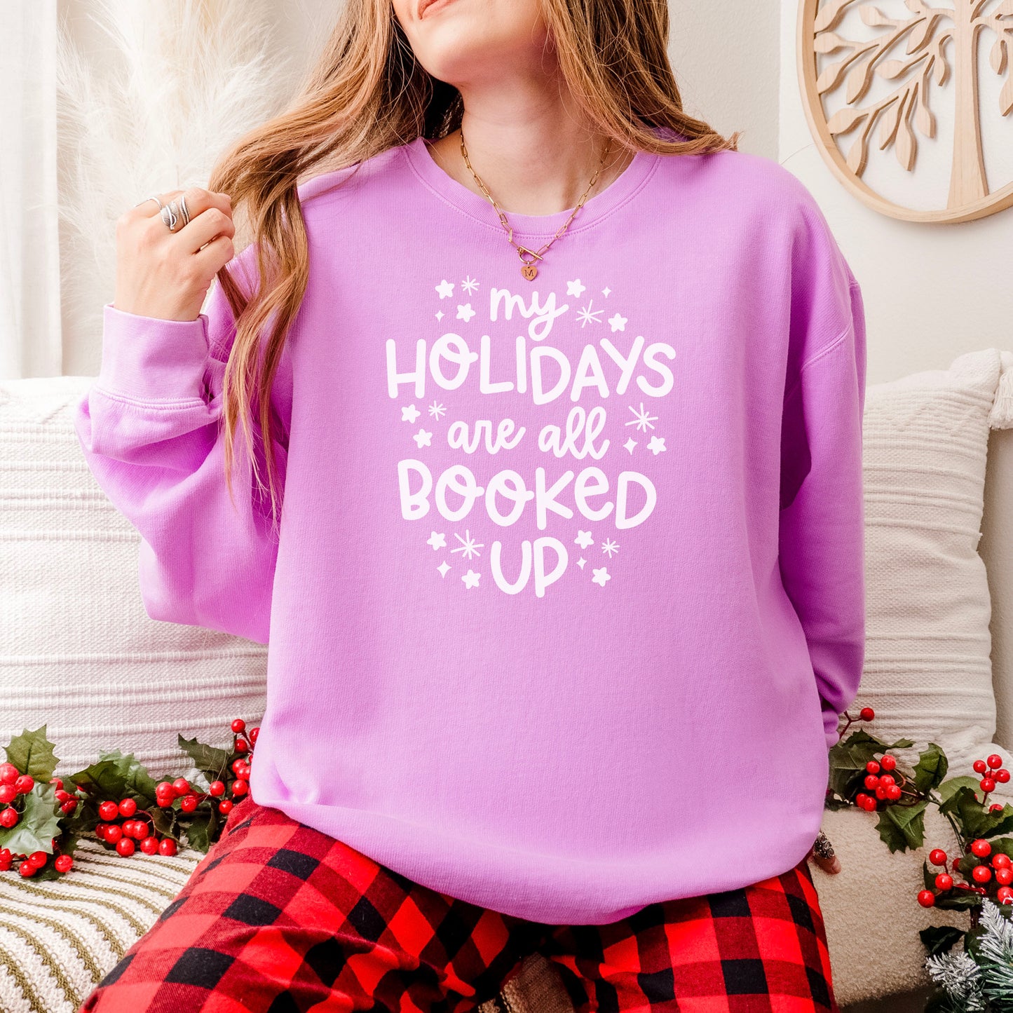 My Holidays Are All Booked Up Lightweight Comfort Colors Sweatshirt