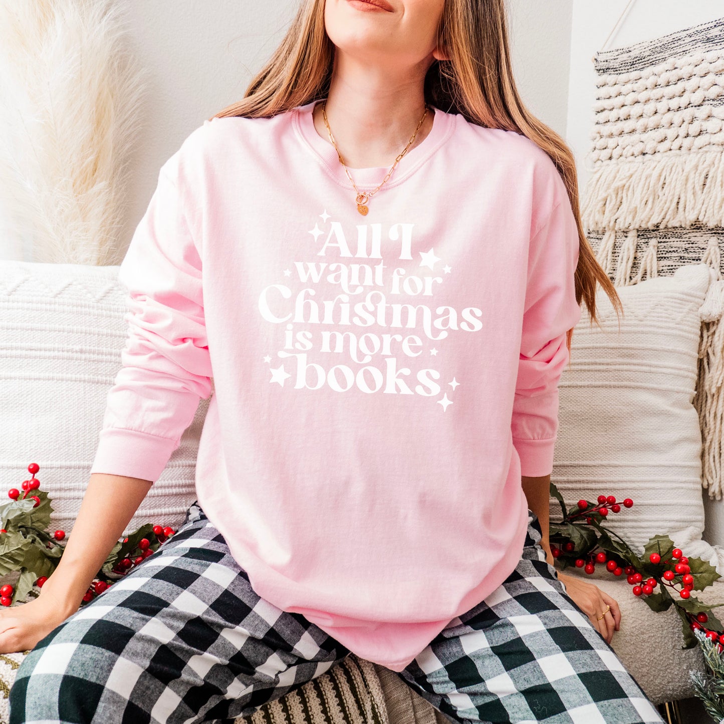 All I Want for Christmas is More Books Comfort Colors Long Sleeve Shirt - Festive Book Lover Apparel