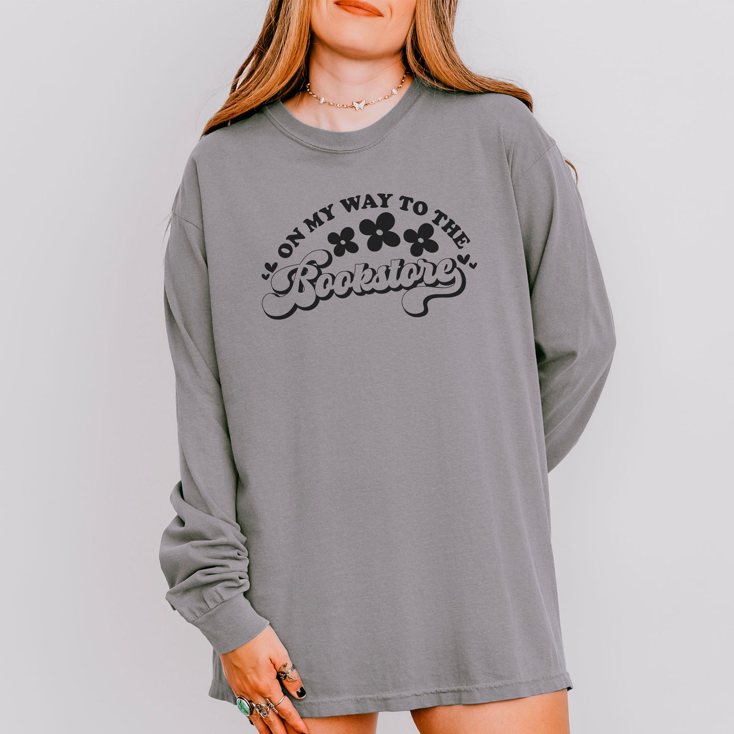 On My Way to the Bookstore Long Sleeve Shirt - Comfort Colors Bookish Shirt for Cozy Bookstore Trips