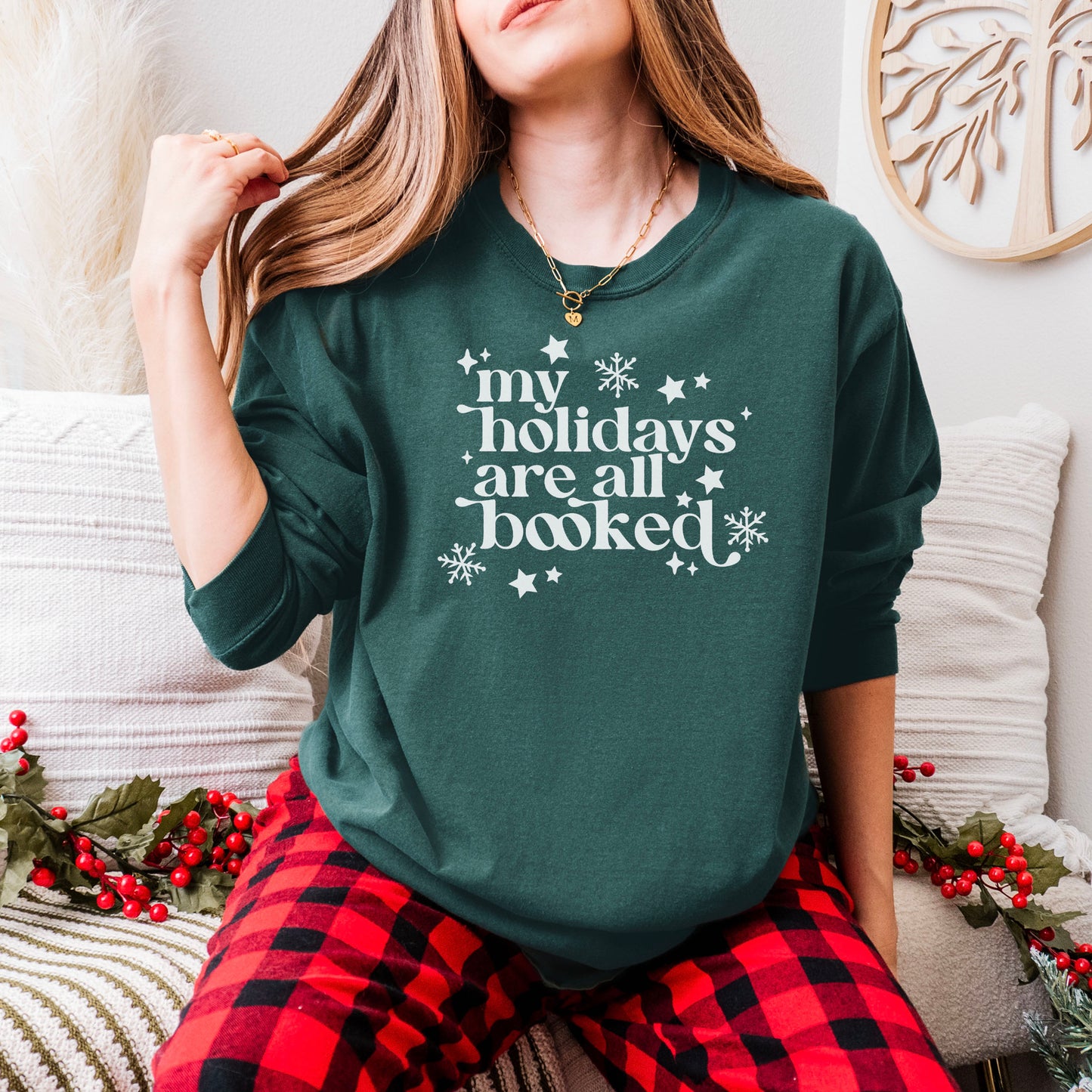 My Holidays Are All Booked Comfort Colors Long Sleeve Shirt