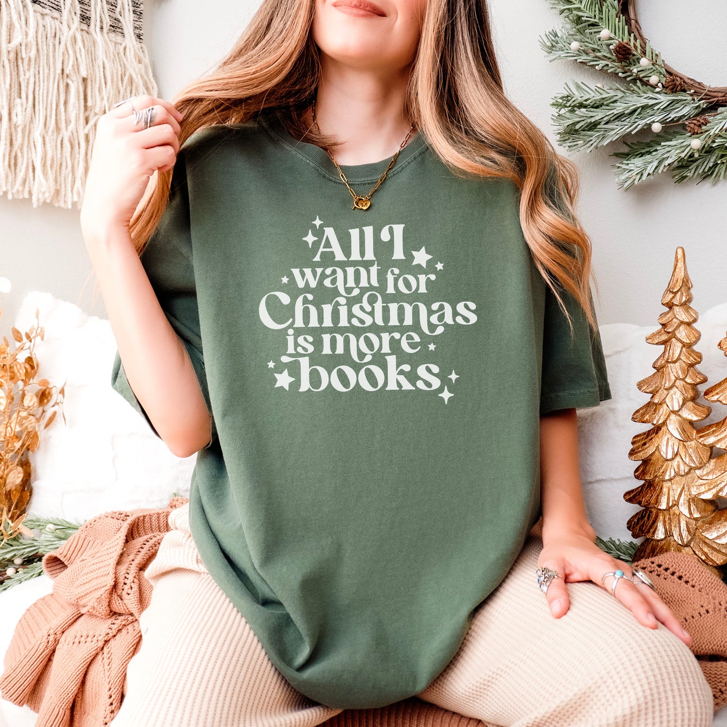 All I Want for Christmas is More Books - Premium Heavyweight Comfort Colors Book Lover Shirt