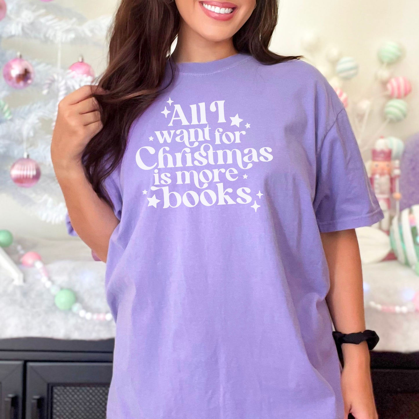 All I Want for Christmas is More Books - Premium Heavyweight Comfort Colors Book Lover Shirt