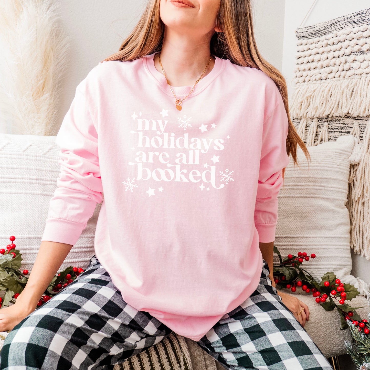 My Holidays Are All Booked Comfort Colors Long Sleeve Shirt