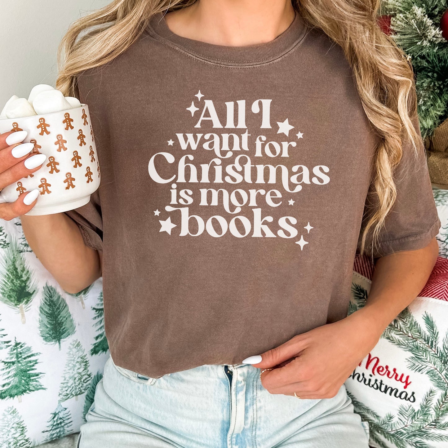 All I Want for Christmas is More Books - Premium Heavyweight Comfort Colors Book Lover Shirt