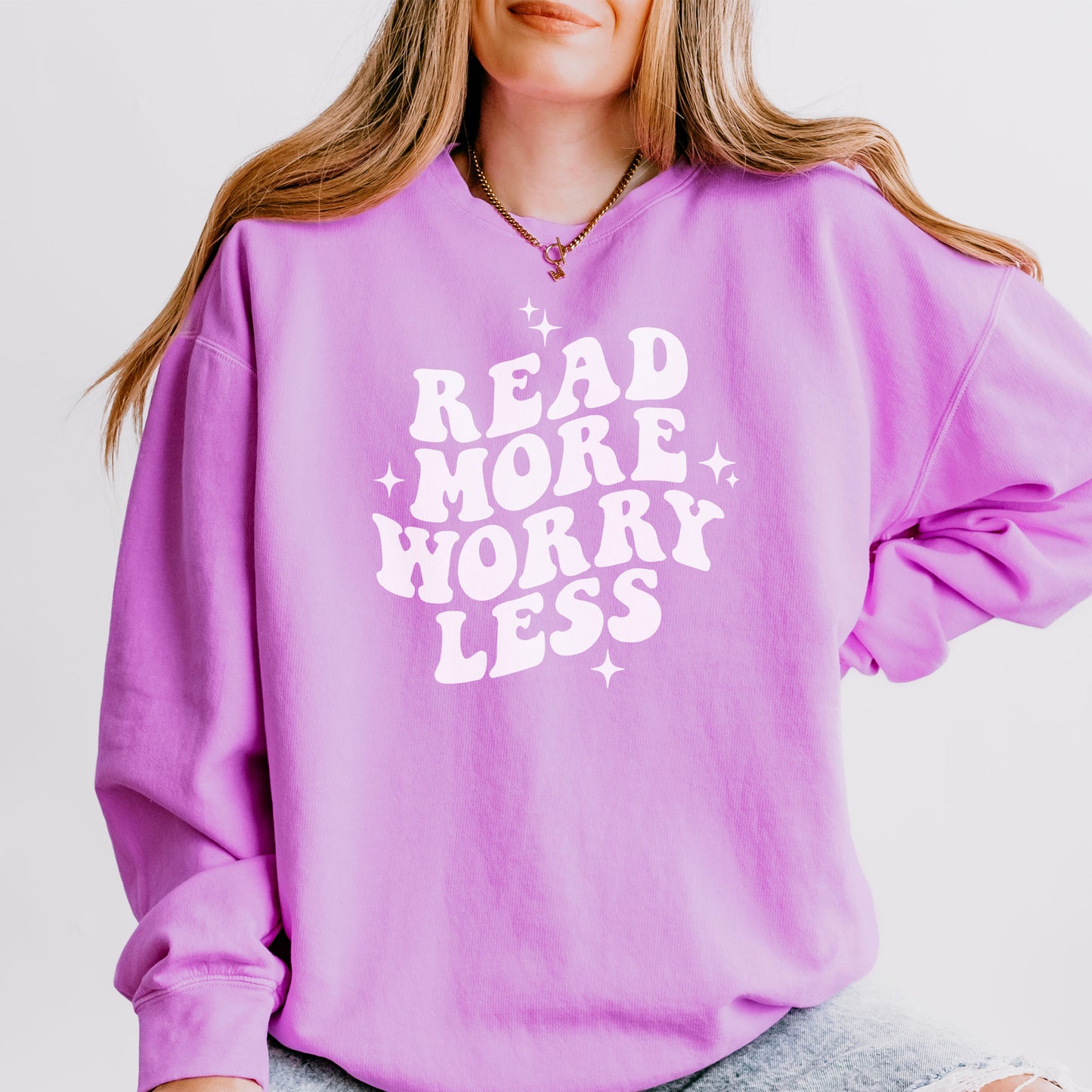 Read More Worry Less | Lightweight Comfort Colors Sweatshirt
