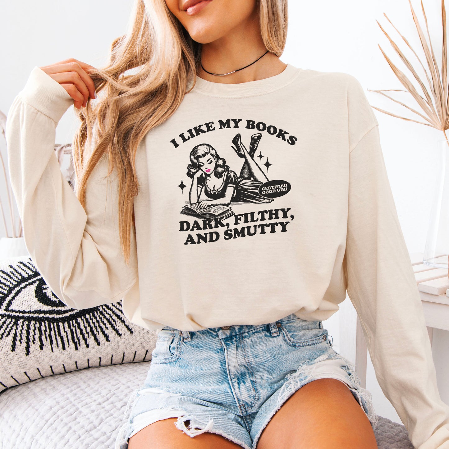 I Like My Books Dark, Filthy and Smutty Premium Comfort Colors Long Sleeve Shirt