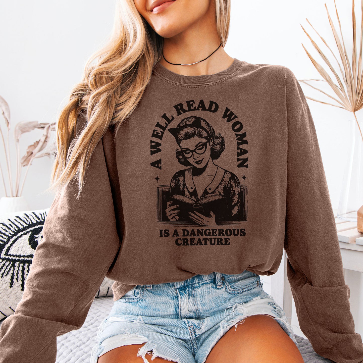 A Well Read Woman Is a Dangerous Creature Premium Long Sleeve Shirt