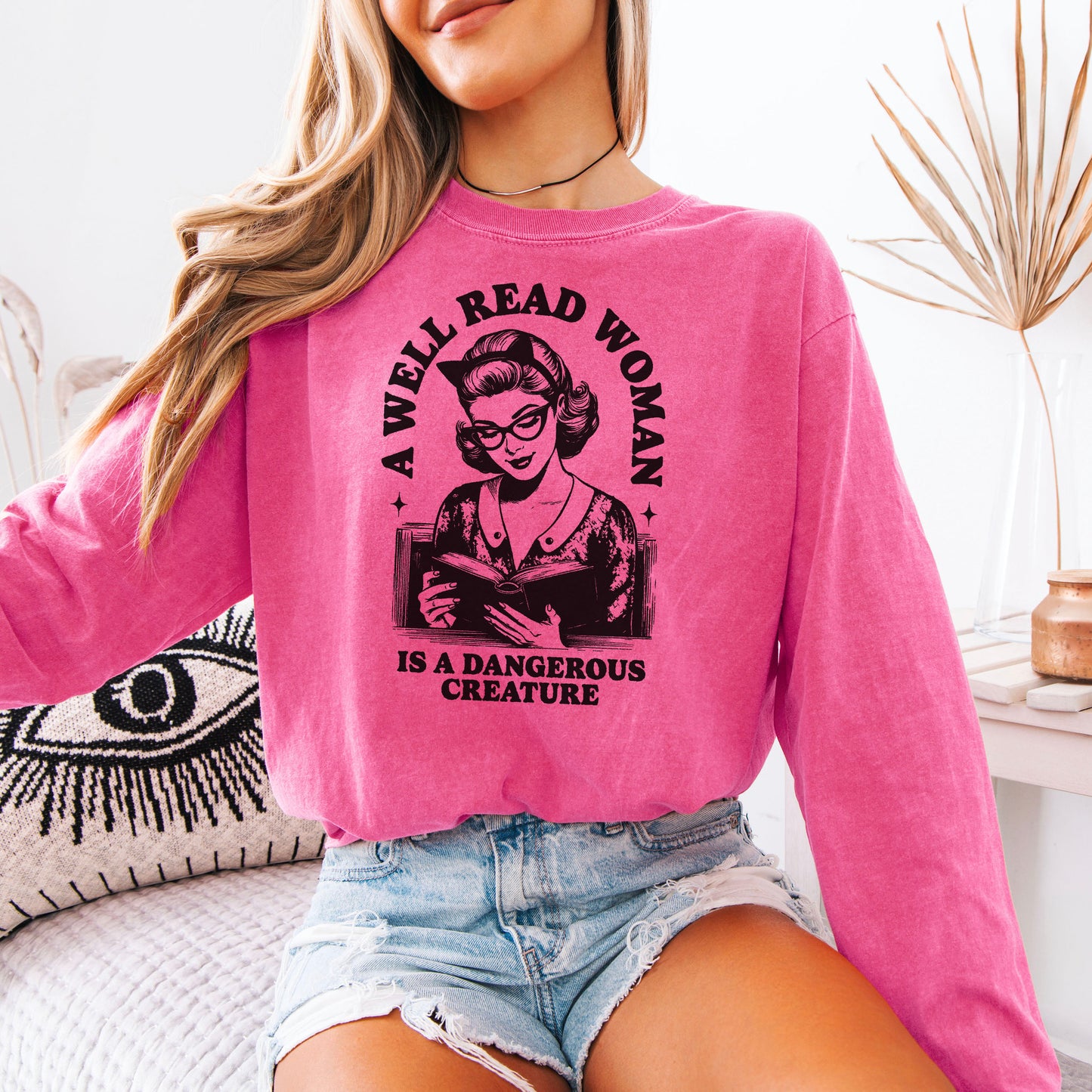 A Well Read Woman Is a Dangerous Creature Premium Long Sleeve Shirt