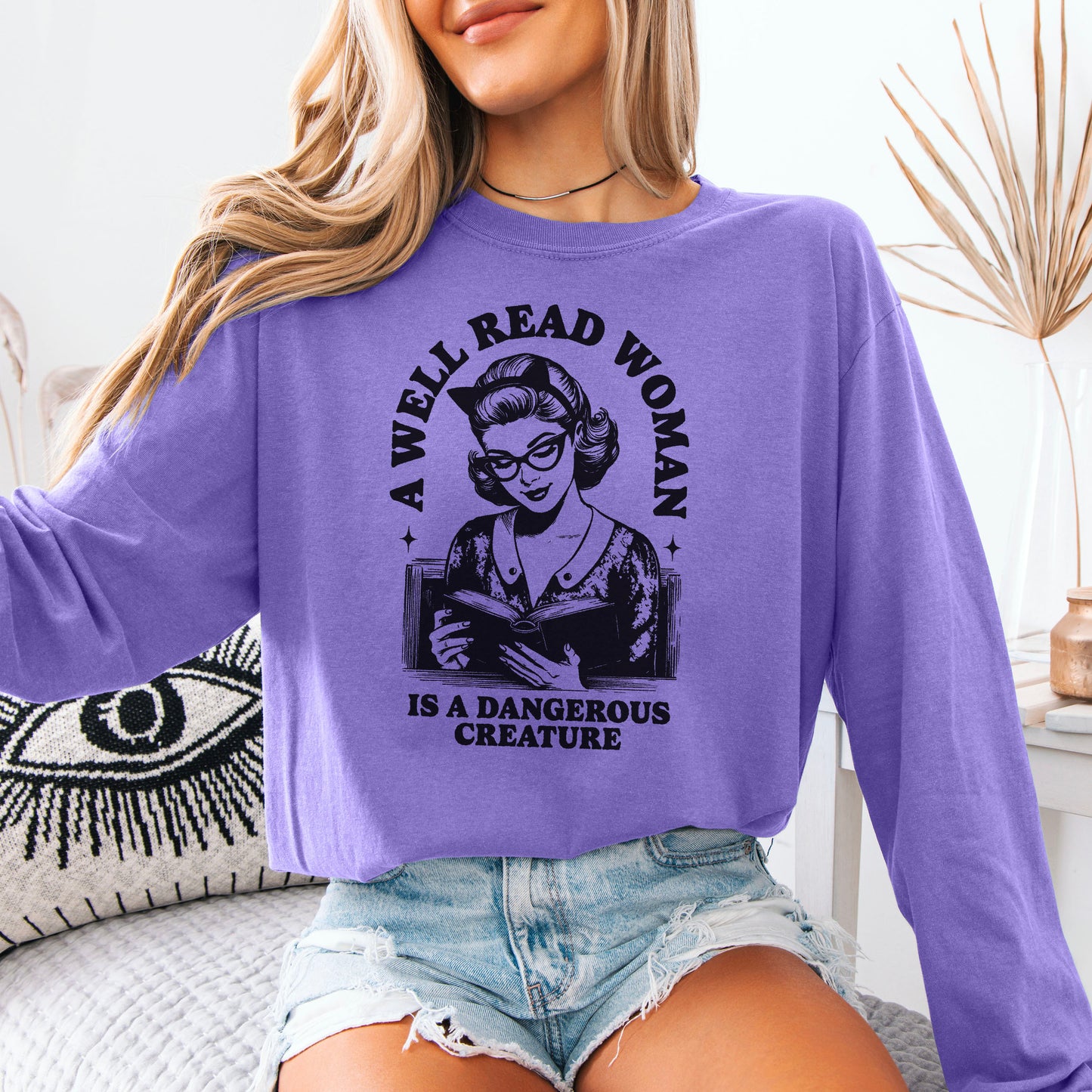 A Well Read Woman Is a Dangerous Creature Premium Long Sleeve Shirt