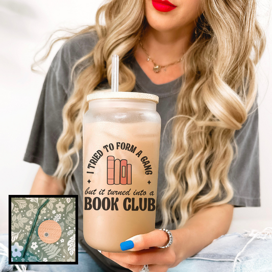 I Tried to Form A Gang But It Turned Into a Book Club Frosted Glass Cup - Natalia’s Design Studio