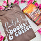 Fueled by Books and Coffee Premium Comfort Colors Shirt | Book Lover Tee