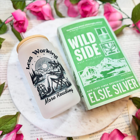 Less Working, More Reading- 16oz Frosted Glass Cup | Book Lovers Cup