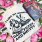I Like My Books Dark, Filthy and Smutty Premium Shirt