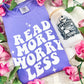 Read More Worry Less Comfort Colors Heavyweight Shirt for Book Lovers | Bookish T-Shirt for Readers