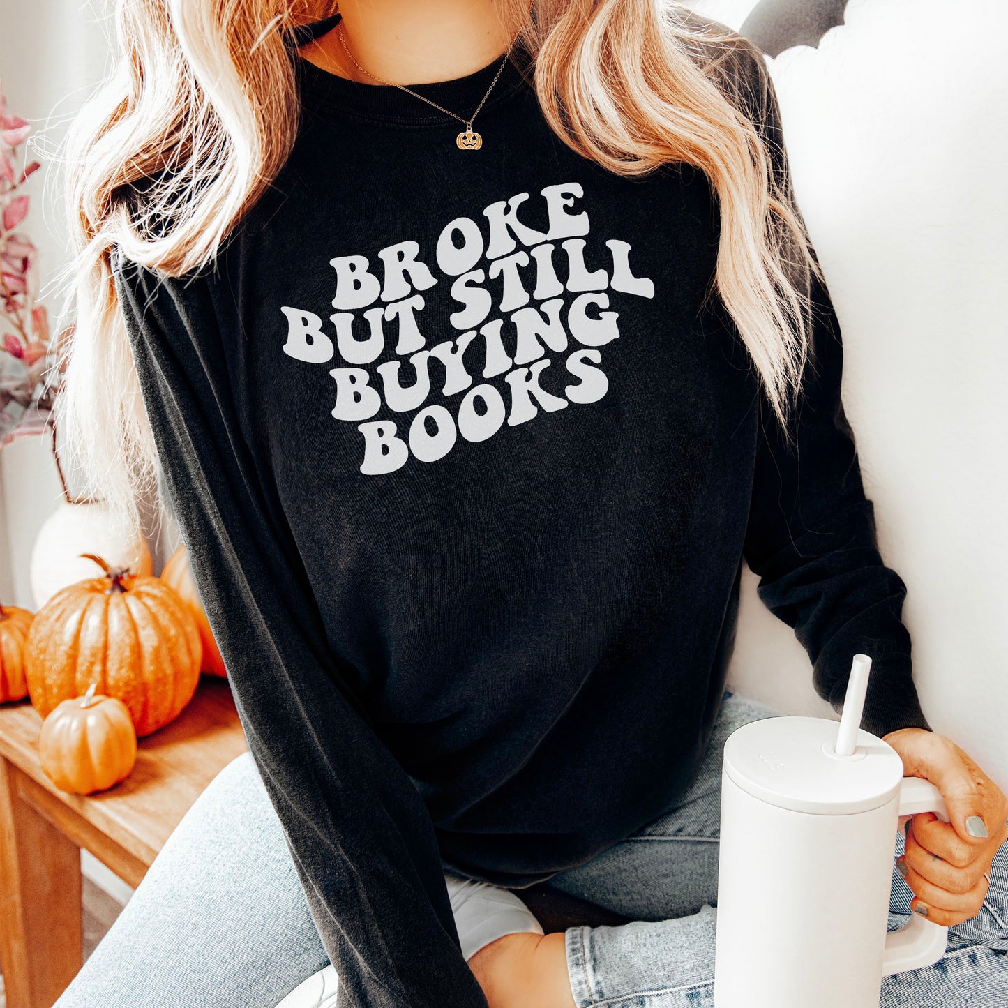 Broke But Still Buying Books Premium Long Sleeve T-Shirt - Natalia’s Design Studio