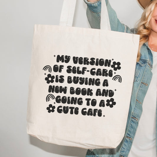 My Version Of Self Care Is Buying a New Book and Going to A Cute Cafe Tote Bag - Natalia’s Design Studio