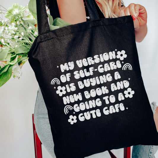 My Version Of Self Care Is Buying a New Book and Going to A Cute Cafe Tote Bag - Natalia’s Design Studio