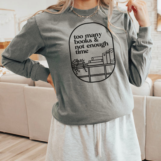 So Many Books & Not Enough Time Premium Long Sleeve T-Shirt