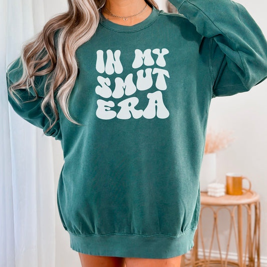 In My Smut Era Premium Sweatshirt - Natalia’s Design Studio