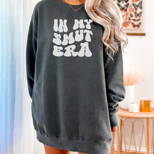 In My Smut Era Premium Sweatshirt - Natalia’s Design Studio