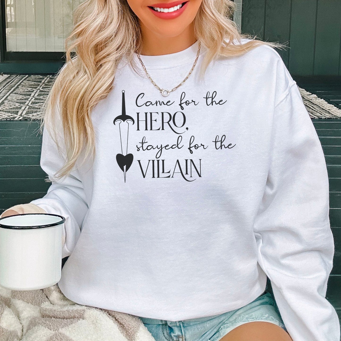 Came for the Hero, Stayed for the Villain Premium Sweatshirt - Natalia’s Design Studio