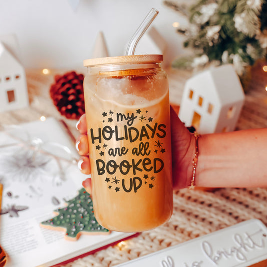 My Holidays Are All Booked Up Glass Cup – Bookish Gift with Bamboo Lid & Straw Options