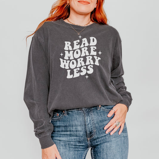 Read More Worry Less Premium Long Sleeve Shirt - Natalia’s Design Studio