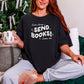 Dear Santa, Send Books! Heavyweight Comfort Colors Shirt