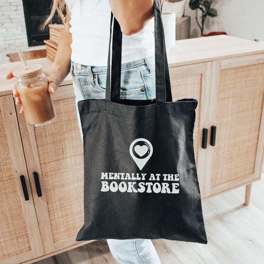 Mentally at the Bookstore Canvas Tote Bag – Perfect for Bookstore Adventures