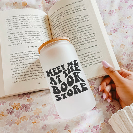 Meet Me at the Bookstore Frosted Glass Cup with Bamboo Lid and Straw | Bookish Drinkware Perfect for Bookstore Trips