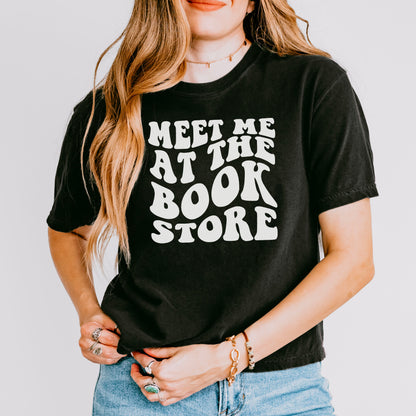 Meet Me at the Bookstore Premium Heavyweight Comfort Colors Boxy Cropped Shirt | A Stylish Must-Have for Book Lovers