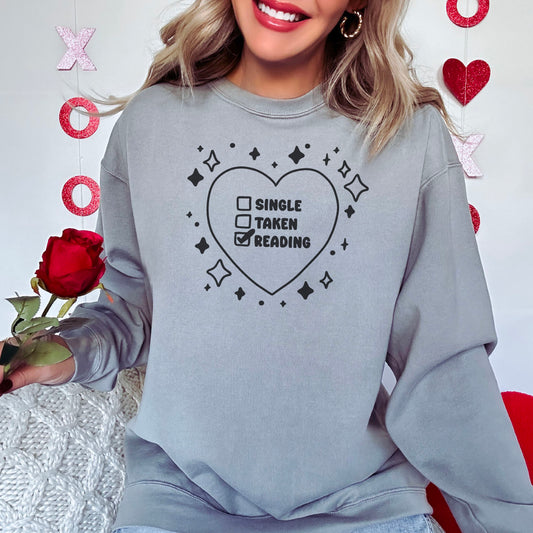 Single Taken Reading Premium Heavyweight Comfort Colors Sweatshirt | Cozy Valentine's Day Gift for Book Lovers