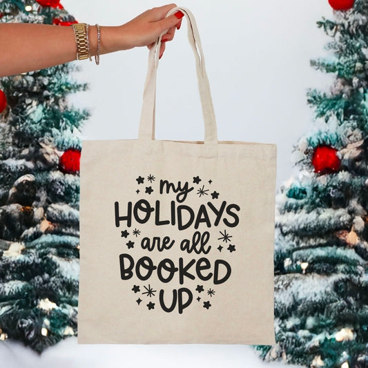 My Holidays Are All Booked Up Canvas Tote – Perfect for Book Lovers & Holiday Shopping